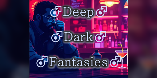 Cover image for ♂Deep♂Dark♂Fantasies♂(Right Version)