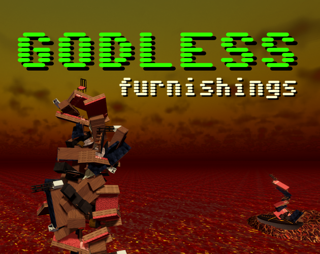 Godless Furnishings