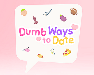 Dumb Ways To Date