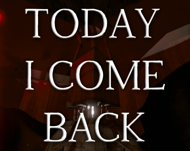 Cover image for Today I Come Back