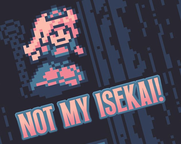 Cover image for Not My Isekai!