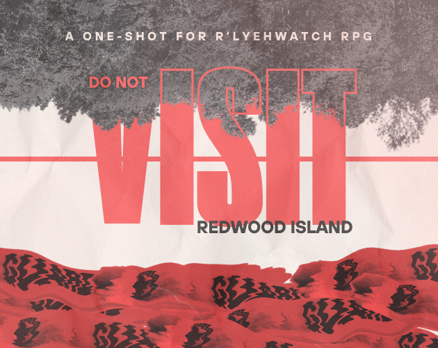 Cover image for Do Not Visit Redwood Island - R'lyehwatch One Shot