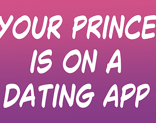 Your prince is on a dating app