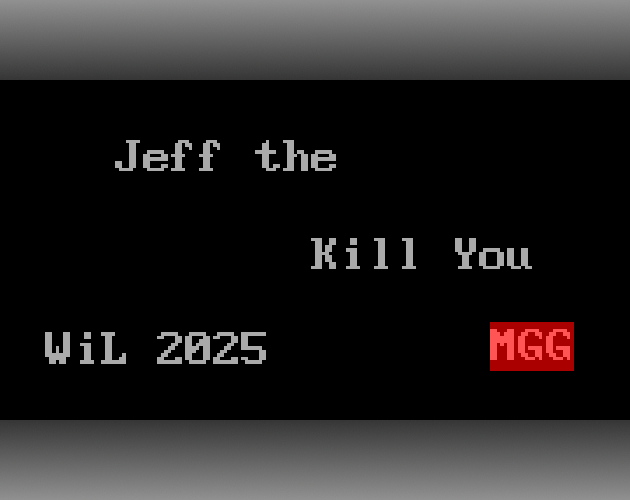 Cover image for Jeff the Kill You (Spring 25 2.4HoZ)