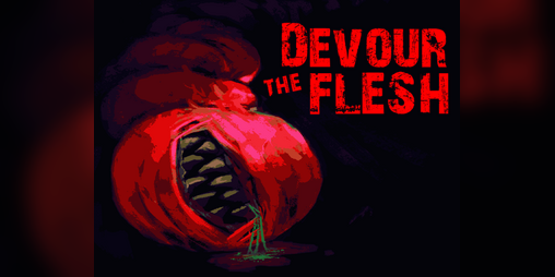 Cover image for DEVOUR THE FLESH
