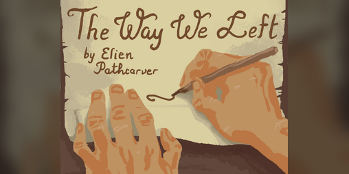 Cover image for The Way We Left, by Elien Pathcarver