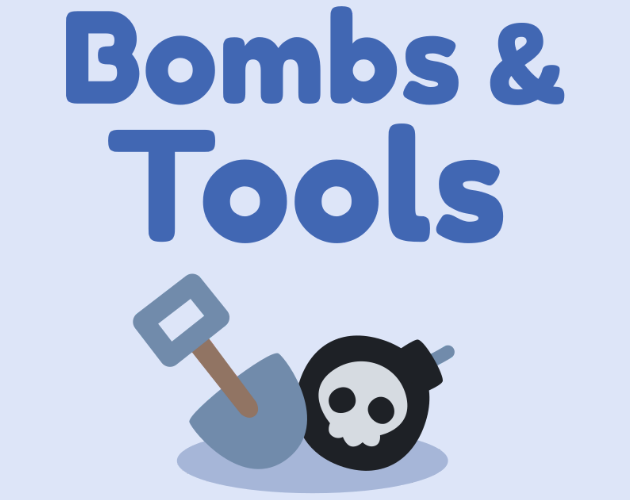 Bombs & Tools