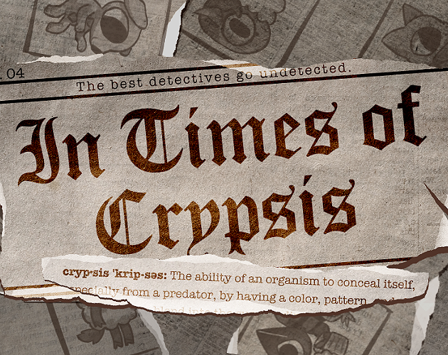 In Times of Crypsis
