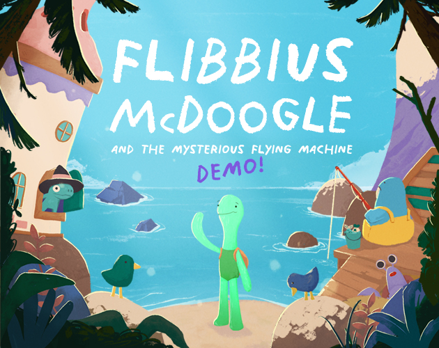 Cover image for Flibbius McDoogle and the Mysterious Flying Machine - Demo