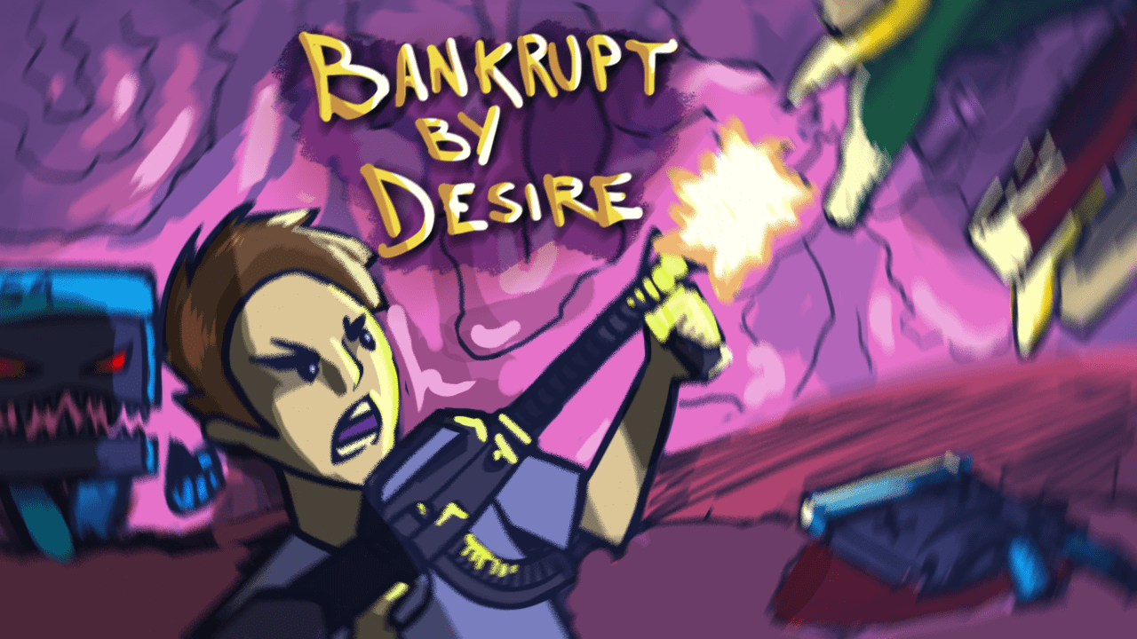 Bankrupt by Desire #ld44
