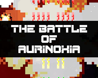 The Battle of Aurinoxia (DEMO)