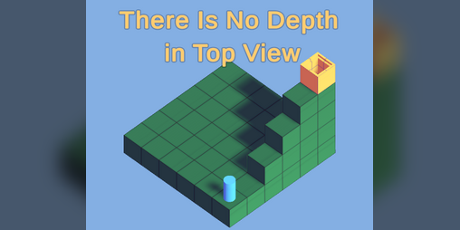 Cover image for There Is No Depth in Top View