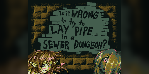 Cover image for Is it Wrong to Try to Lay Pipe in a Sewer Dungeon?
