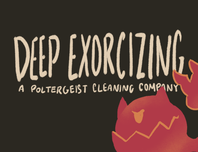 Cover image for Deep Exorcizing: A Poltergeist Cleaning Campany