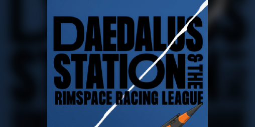 Cover image for Daedalus Station and the Rimspace Racing League