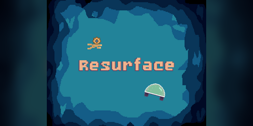 Cover image for Resurface (Game Jam Version)