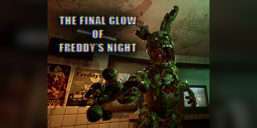 Cover image for The final glow of Freddy’s night / Five Nights at Freddy's