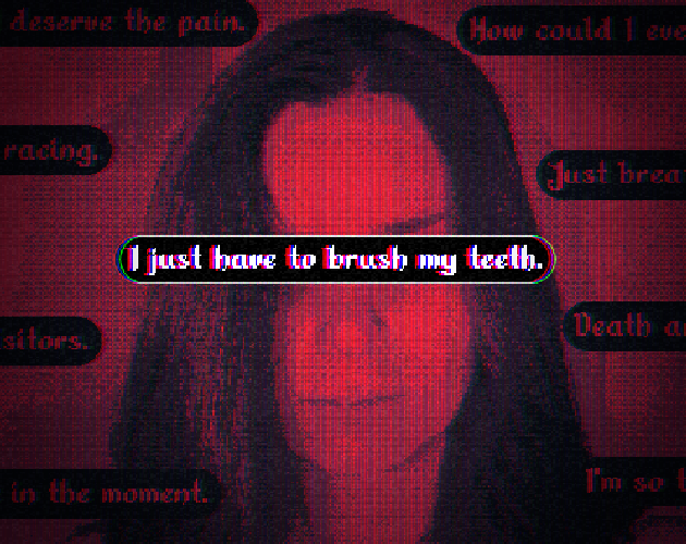 I just have to brush my teeth