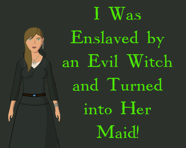 Cover image for I Was Enslaved by an Evil Witch and Turned into Her Maid!