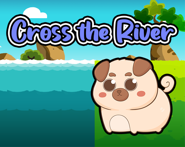 Cross The River