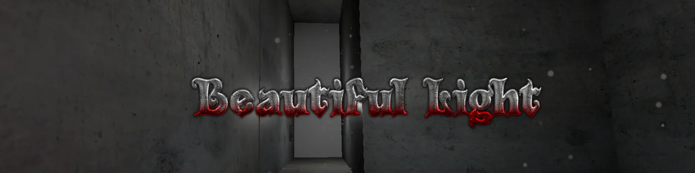 Beautiful Light : PART 1