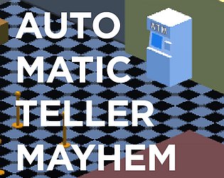 ATM: Automatic Teller Mayhem