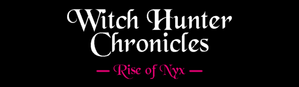 Witch Hunter Chronicles: Rise of Nyx