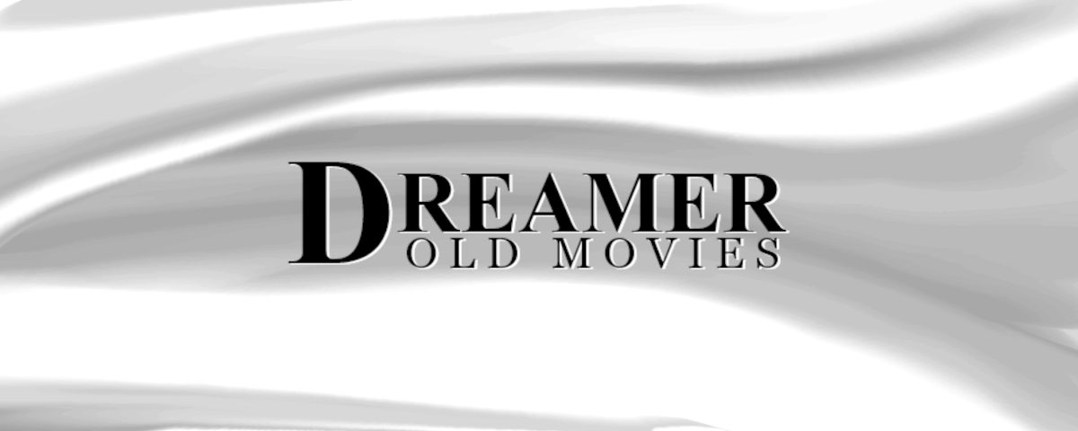 Dreamer: Old Movies