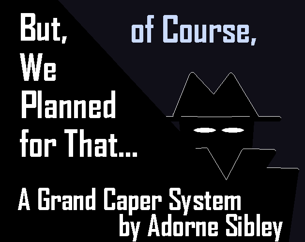 Cover image for But, of Course, We Planned for That...