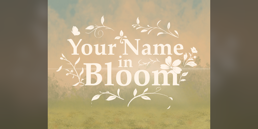 Cover image for Your Name in Bloom
