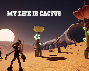 My Life Is Cactus