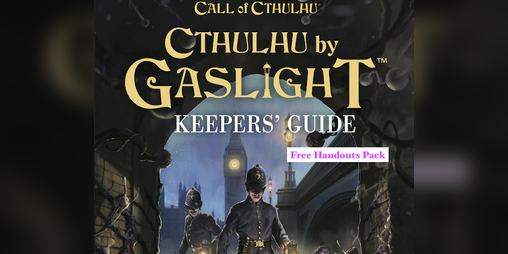 Cover image for Cthulhu by Gaslight Keepers' Guide Free Handouts Pack