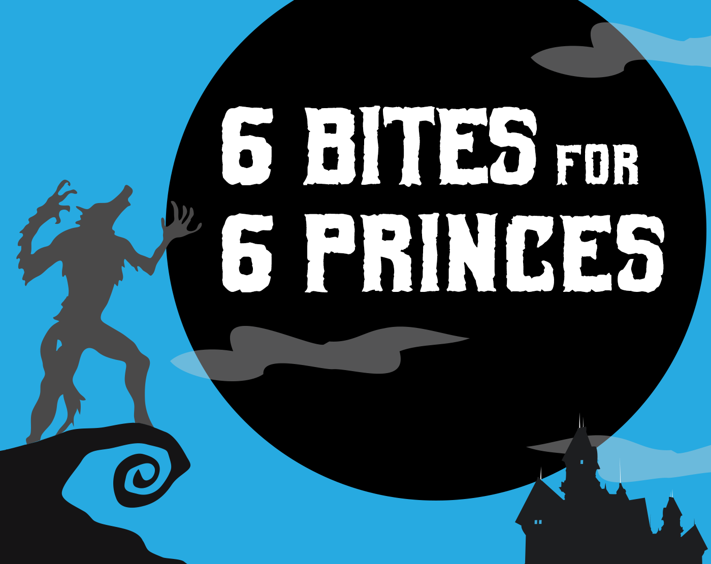 Cover image for 6 Bites for 6 Princes