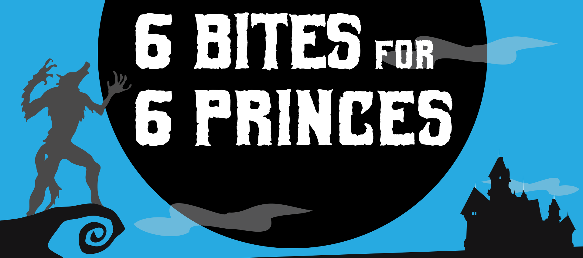 6 Bites for 6 Princes