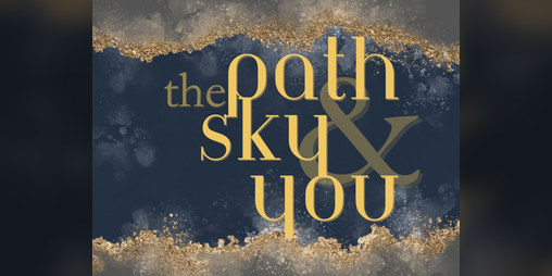 Cover image for The Path, the Sky and You