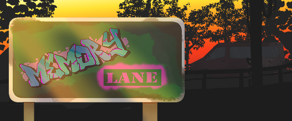 Memory Lane [Demo]