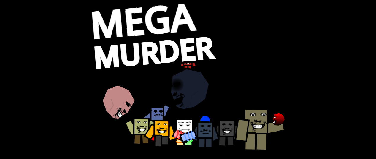 MEGAMURDER (V1.2)