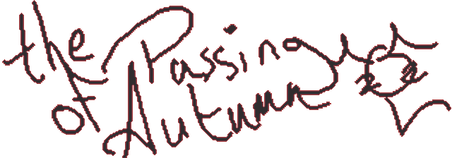 the Passing of Autumn