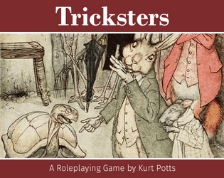 Tricksters   - A ttrpg of tricksters, lessons & desires. 