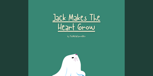 Cover image for Jack Makes The Heart Grow