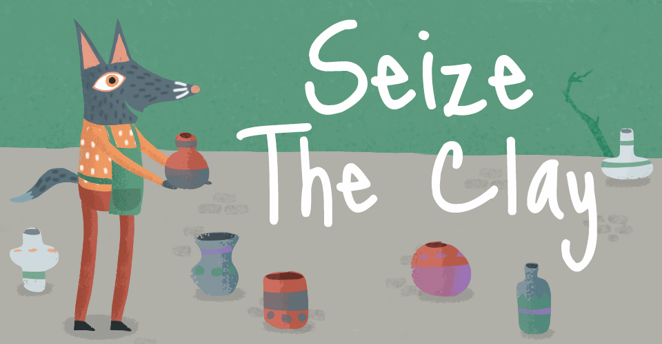 Seize The Clay