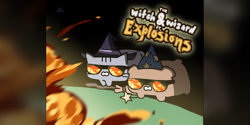 Cover image for The Witch & Wizard ft. Explosions