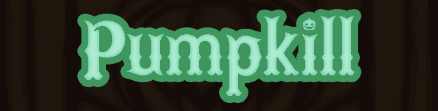 Pumpkill