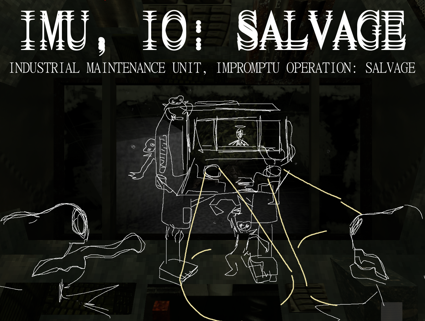 IMU, IO: SALVAGE