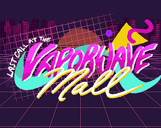 Last Call at the Vaporwave Mall