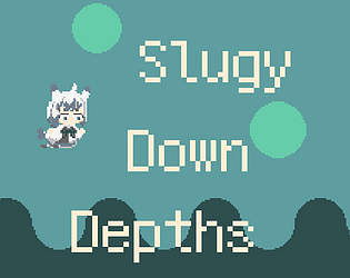Slugy  Down Depths
