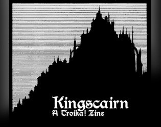 Kingscairn Issue 1   - A Victorian Science Fantasy Zine for Troika! 