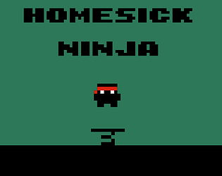 Homesick Ninja (Demo)