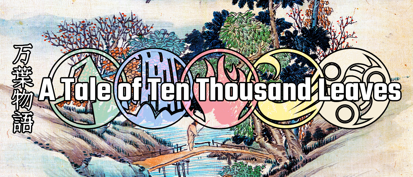 A Tale of Ten Thousand Leaves