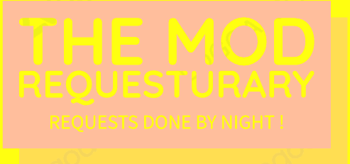 The Mod Requesturary